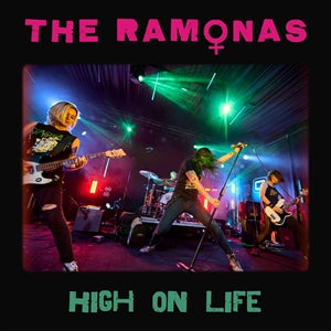 The Ramonas - High On Life (LP)