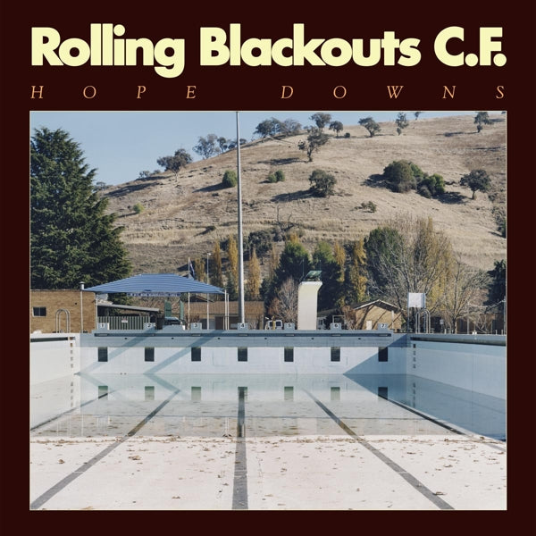 Rolling Blackouts C.F. - Hope Downs (LP)