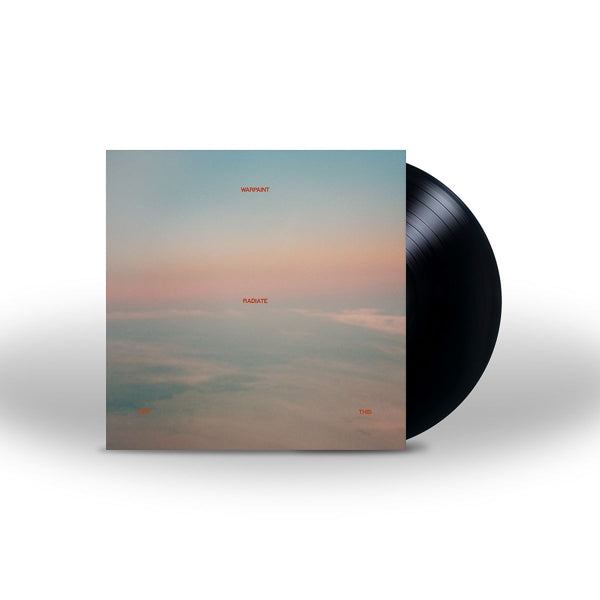Warpaint - Radiate Like This (black LP)