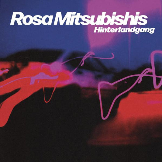 Hinterlandgang - Rosa Mitsubishis (col. LP)