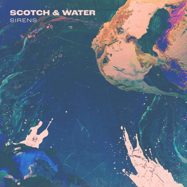 Scotch & Water - Sirens (LP)