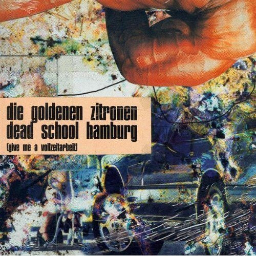 Die Goldenen Zitronen - Dead School Hamburg (2LP)