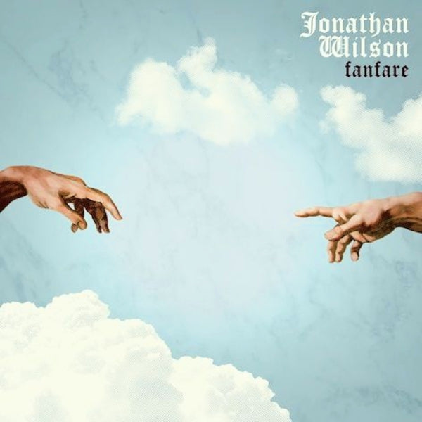 Jonathan Wilson - Fanfare (CD)