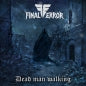 Final Error - Dead Man Walking (ltd. turquoise LP)