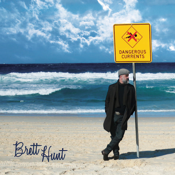 Brett Hunt - Dangerous Currents (CD)
