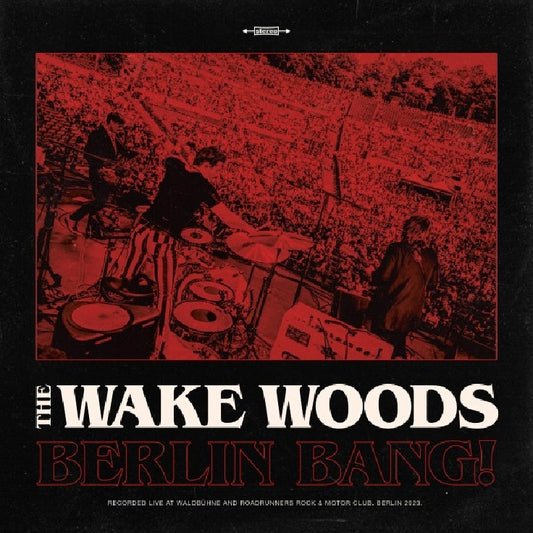 The Wake Woods - Berlin Bang! (black LP)