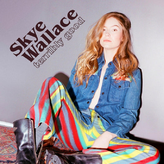 Skye Wallace - Terribly Good (black LP)