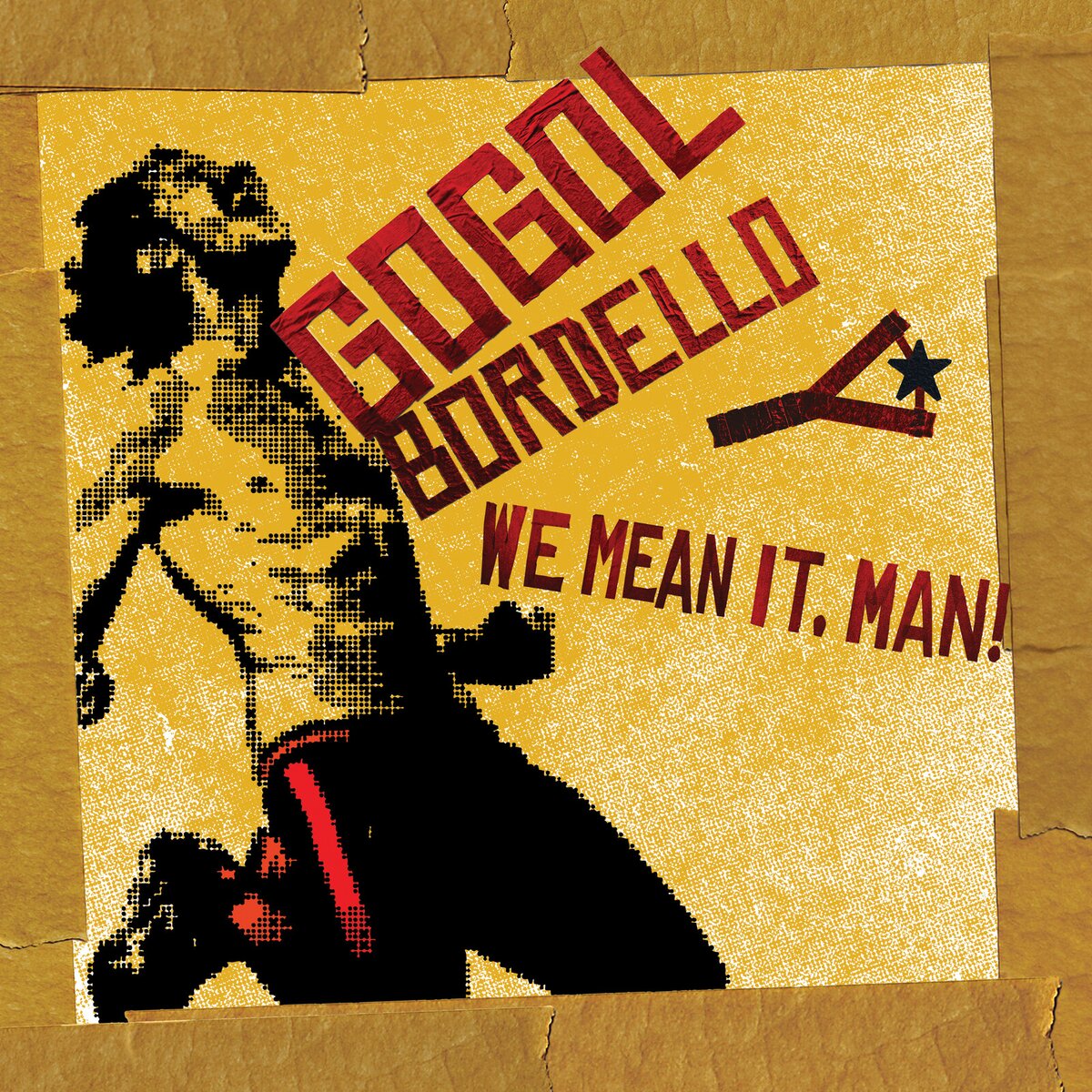 Gogol Bordello - We Mean It, Man! (black LP) - VÖ: 13.02.26