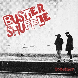 Buster Shuffle - Together (black LP)