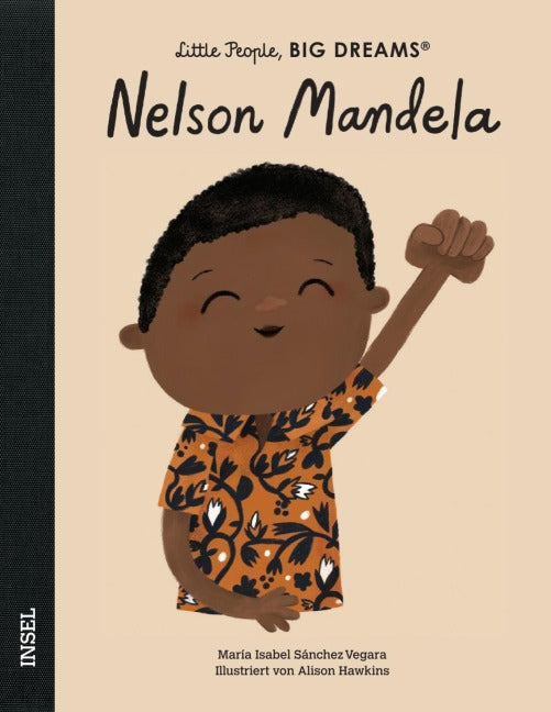 Little People, BIG DREAMS: Nelson Mandela (Kinderbuch)