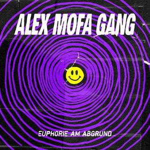 Alex Mofa Gang - Euphorie am Abgrund (black LP)
