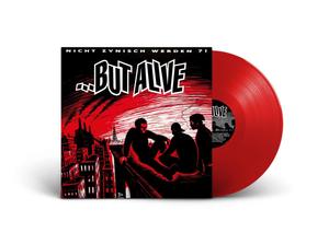 But Alive - Nicht Zynisch werden (Red Colored LP)