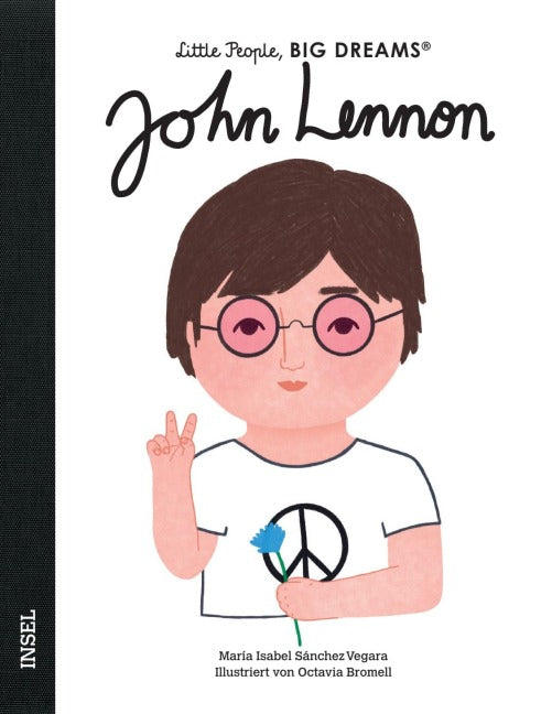 Little People, BIG DREAMS: John Lennon (Kinderbuch)