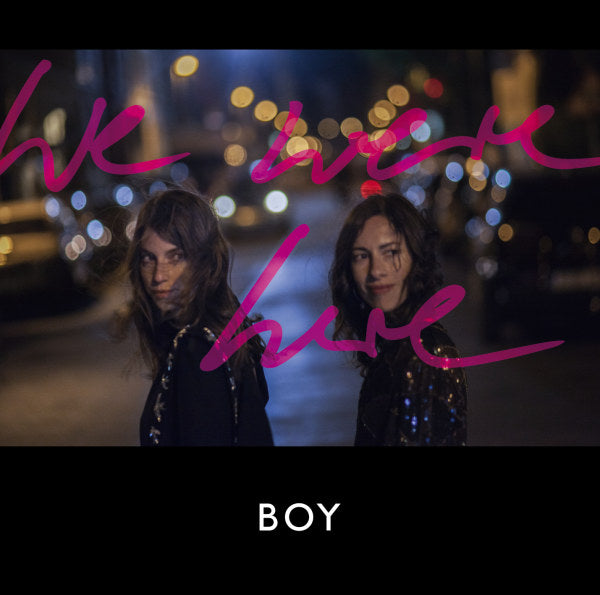 Boy - We Were Here (LP+CD)