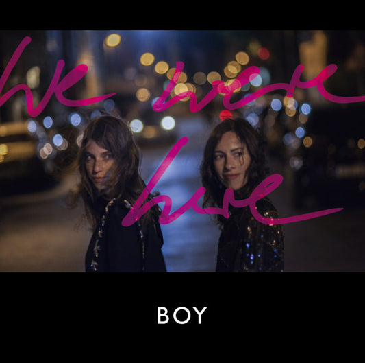 Boy - We Were Here (LP+CD)
