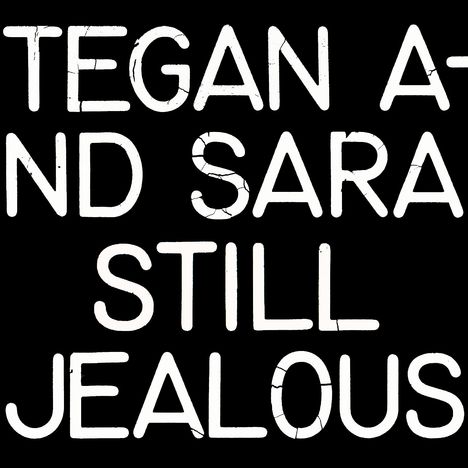 Teagan & Sara - Still Jealous (LP RSD22)