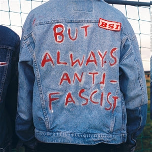 BSI - Sometimes Depressed, Always Antifascist (black LP)