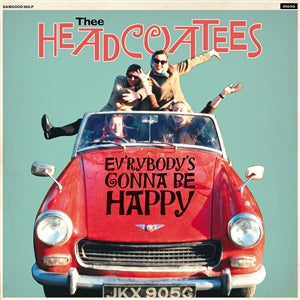 Thee Headcoatees - Ev'rybody's Gonna Be Happy (black LP) - VÖ: 13.11.26