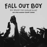 Fall Out Boy - So Much For (2our) Dust: Live At Madison Square Garden (col. 3LP RSD26)