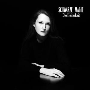 Die Heiterkeit - Schwarze Magie (black LP)