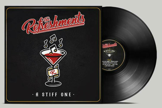 The Refreshments - A Stiff One (black LP)