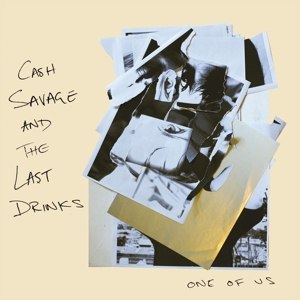 Cash Savage & The Last Drinks - One Of Us (ltd. LP)