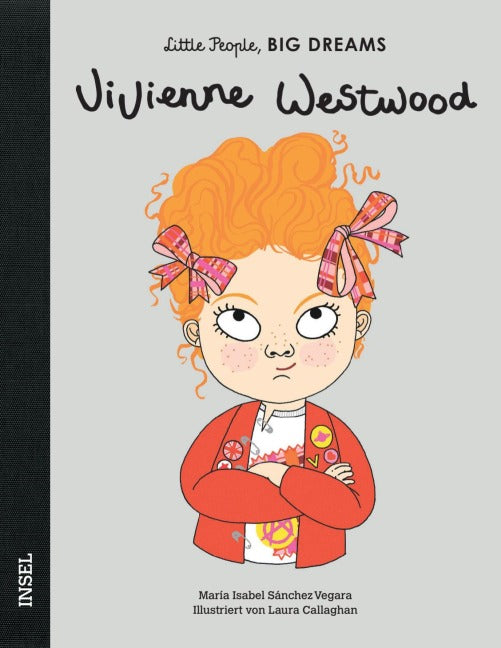 Little People, BIG DREAMS: Vivienne Westwood (Kinderbuch)