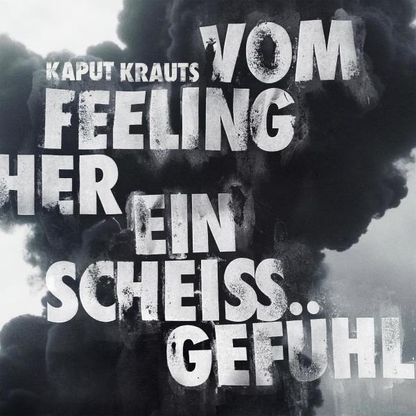 Kaput Krauts - Vom Feeling her ein scheiß Gefühl (col. LP)
