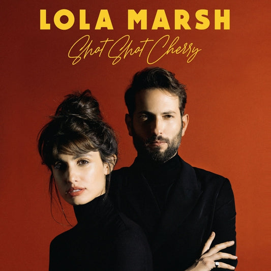 Lola Marsh - Shot Shot Cherry (black LP)