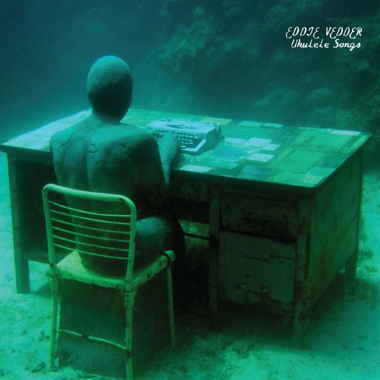 Eddie Vedder - Ukulele Songs (LP)