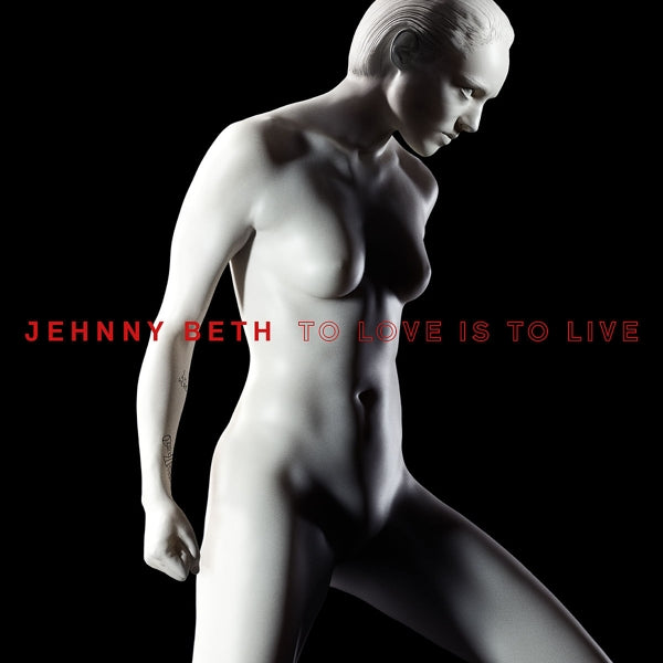 Jehnny Beth - To Love Is To Live (black LP)