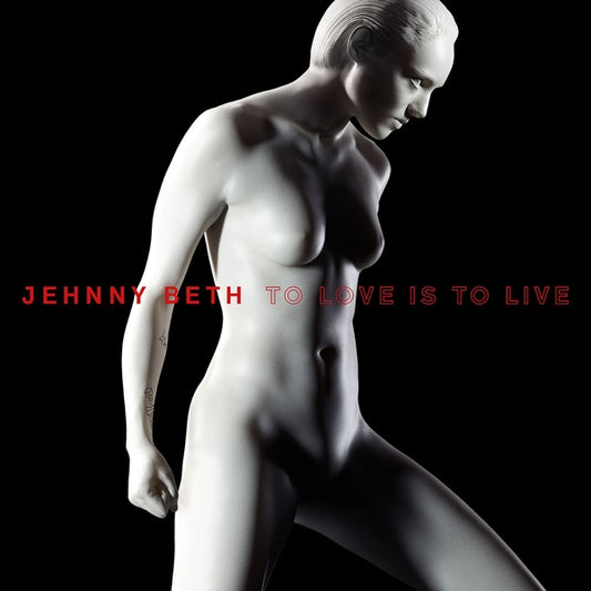 Jehnny Beth - To Love Is To Live (black LP)