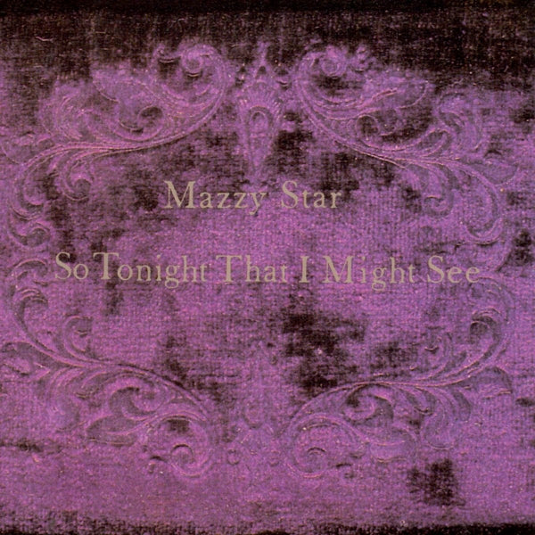 Mazzy Star - So Tonight That I Might See (black LP)