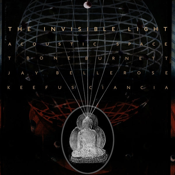 T-Bone Burnett - The Invisible Light: Acoustic Space (black 2LP)