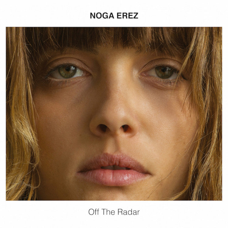 Noga Erez - Off The Radar (LP)