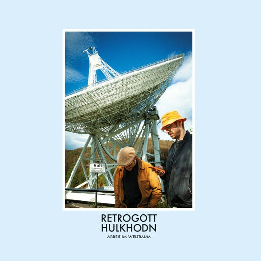Retrogott & Hulk Hodn - Arbeit im Weltraum (LP)