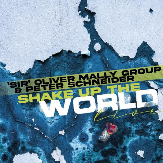 Sir Oliver Mally Group - Shake up the World (live) (2LP)
