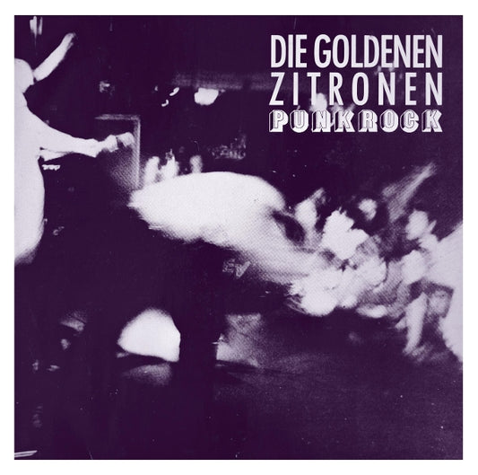 Die goldenen Zitronen - Punkrock (reissue red LP) - VÖ: 20.03.26