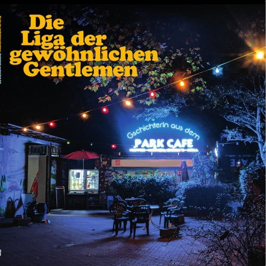Die Liga der gewöhnlichen Gentlemen - Gschichterln aus dem Park Cafe (LP)
