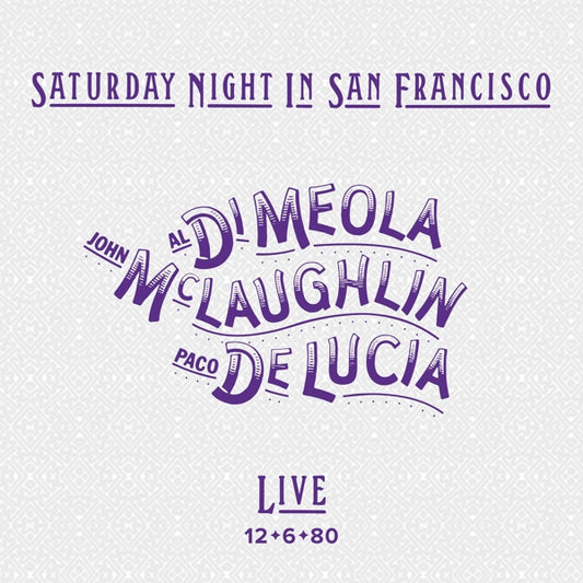 Di Meola/McLaughlin/DeLucia - Saturday Night In San Francisco (black LP)