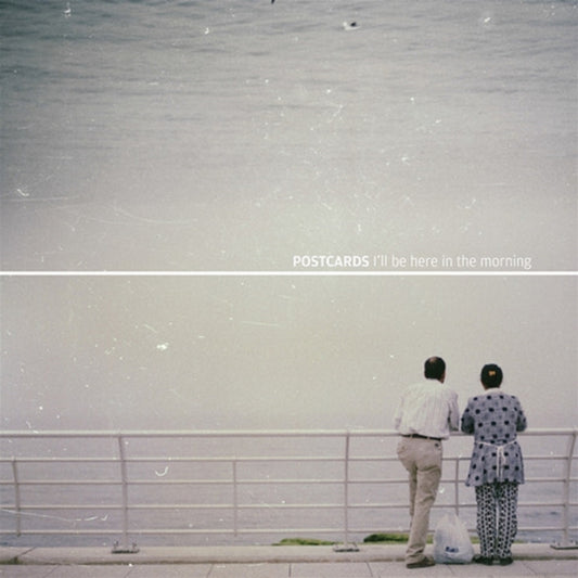 Postcards - I'll Be Here In The Morning (LP)
