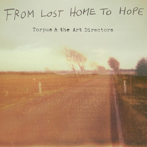 Torpus & The Art Directors - From Lost Home To Hope (black LP)