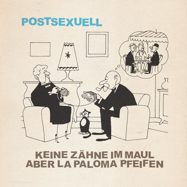 Keine Zähne im Maul aber La Paloma pfeifen - Postsexuell (black LP)