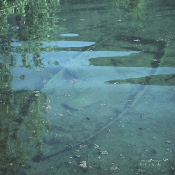 Marian Menge - all that litter is gold (black LP)