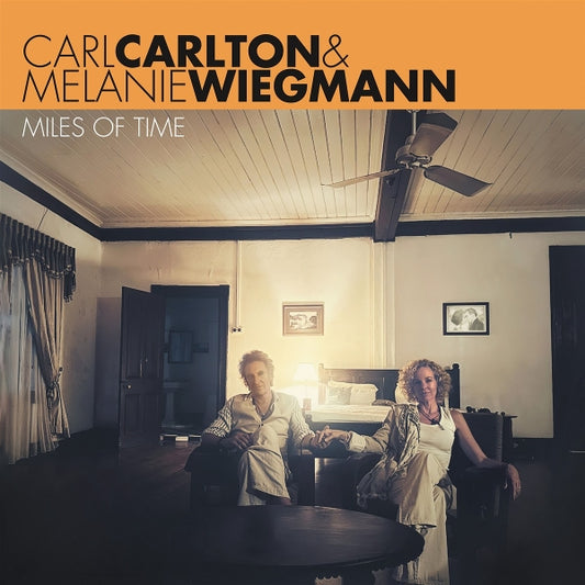 Carl Carlton & Melanie Wiegmann - Miles Of Time (black LP)