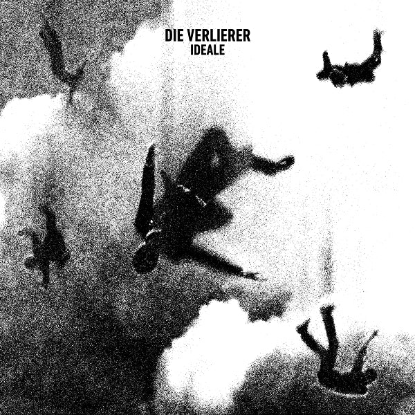 Die Verlierer - Ideale (black LP) - VÖ: 06.11.26
