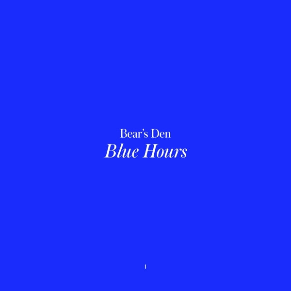 Bear's Den - Blue Hours (col. LP)