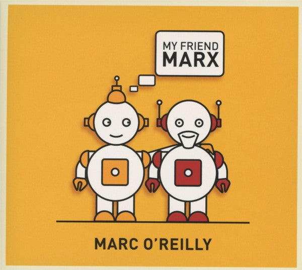 Marc O'Reilly - My Friend Marx (CD)