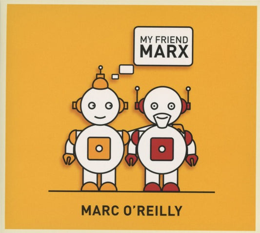 Marc O'Reilly - My Friend Marx (CD)