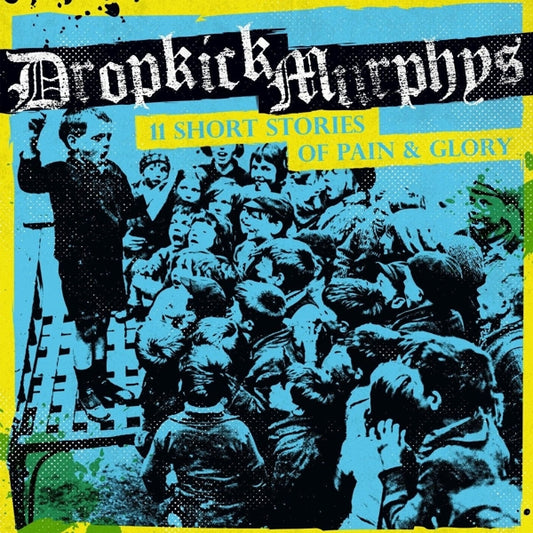 Dropkick Murphys - 11 Short Stories of Pain & Glory (black LP + download)